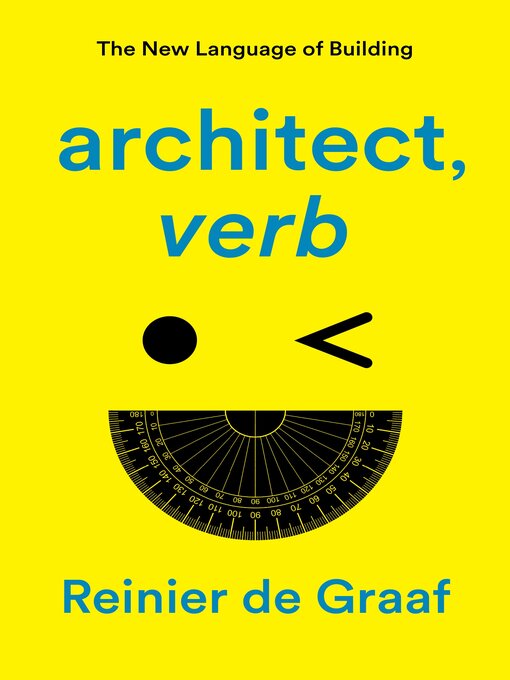 Title details for architect, verb. by Reinier De Graaf - Wait list